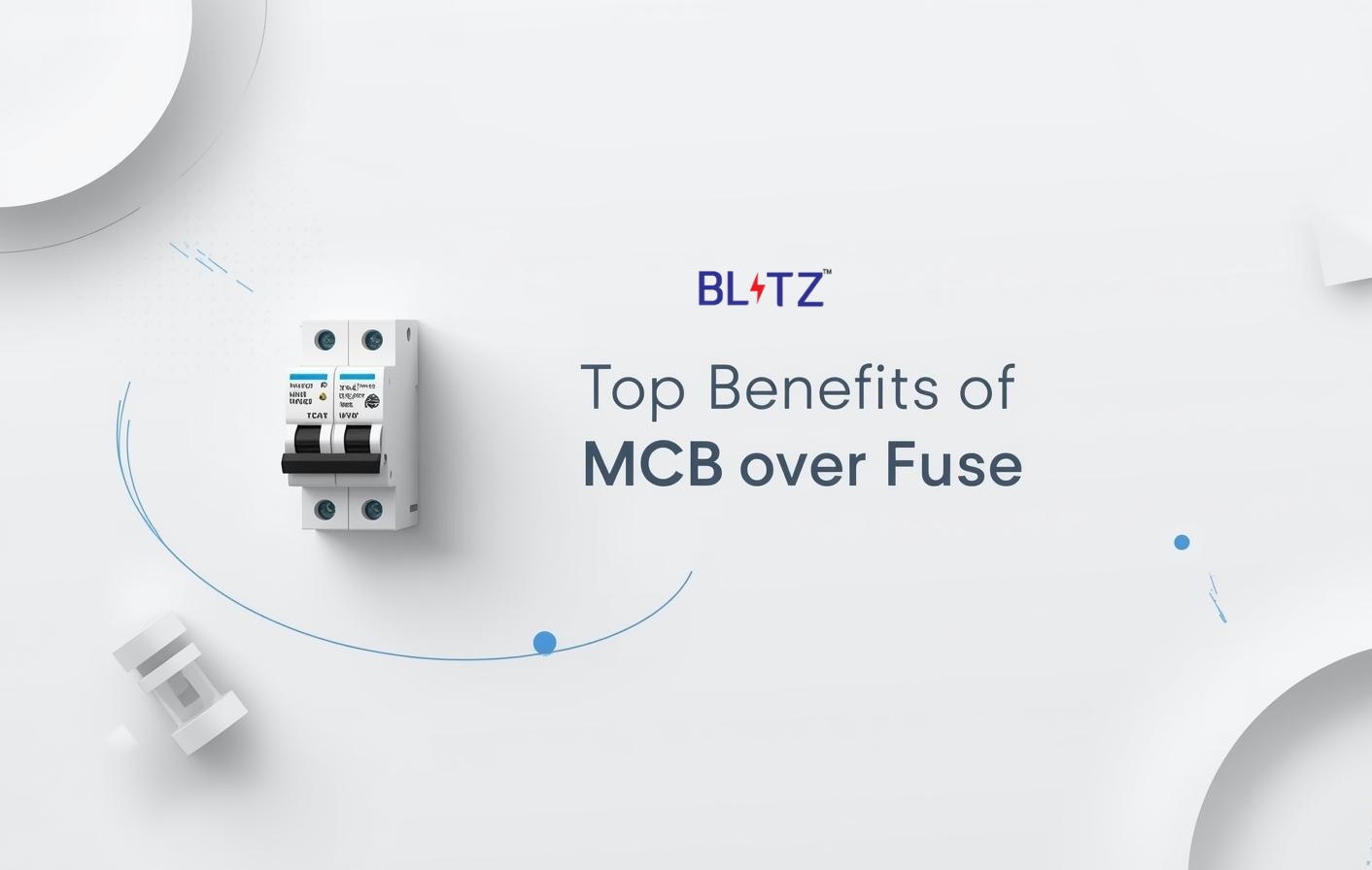 Top Benefits of MCB Over Fuse